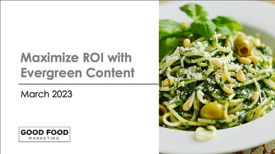 MME2303 March Maximizing ROI with Evergreen Content